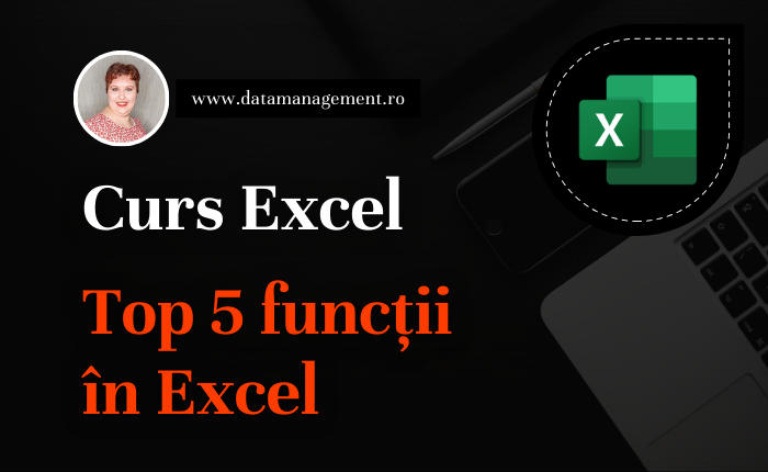 Curs Excel – Top 5 funcții în Excel